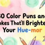80 Ocean Puns for Beach Trips, Travel Captions & Summer Fun color puns and jokes